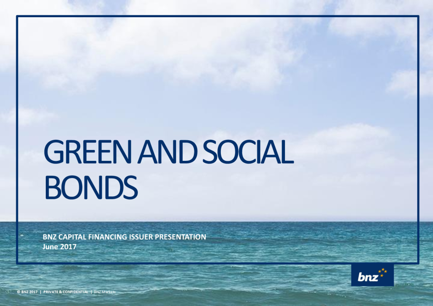 NZ Green and Social Bond update June 2017 Issuers BNZ.pdf
